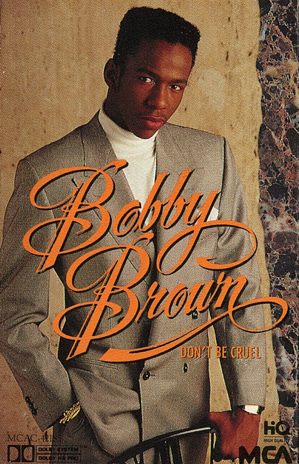 Bobby Brown – Don't Be Cruel