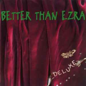 Better Than Ezra ‎– Deluxe