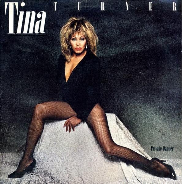 Tina Turner “Private Dancer”